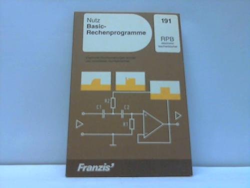 Basic-Rechenprogramme: Elektronik Grundschaltungen schnell und zuverlässig durchgerechnet (RPB Franzis Taschenbücher) Books