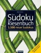 Das Sudoku Riesenbuch: 1500 neue Sudokus von federleicht bis teuflisch schwer Leisure & Fun