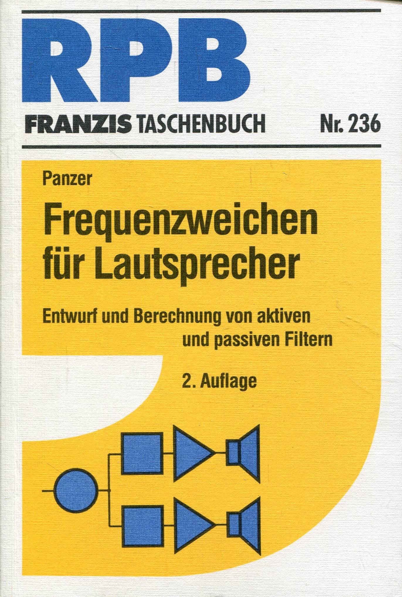 Frequenzweichen für Lautsprecher: Entwurf und Berechnung von aktiven und passiven Filtern Business & Technology