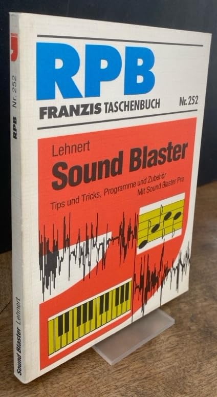 Sound Blaster: Tips und Tricks, Programme und Zubehör - Mit Sound Blaster Pro (RPB Franzis Taschenbücher) Film, Art & Culture