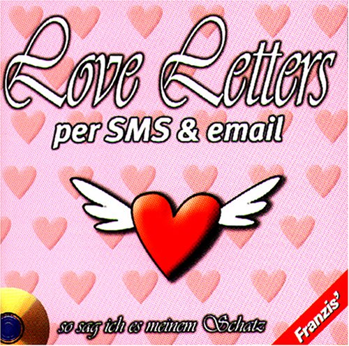 Love Letters per SMS & email. So sag ich es meinem Schatz Books