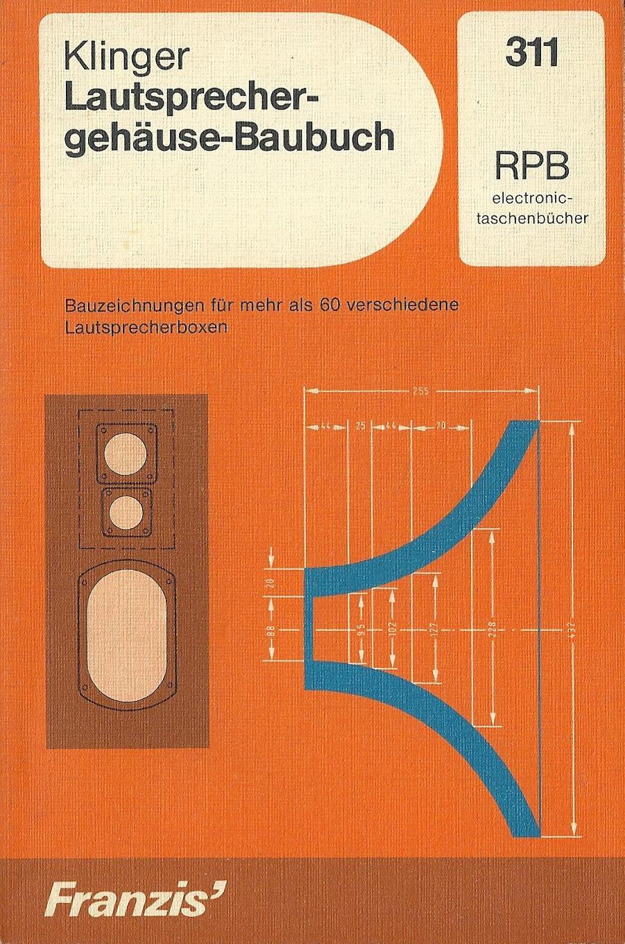 Lautsprechergehäuse-Baubuch - Bauzeichnungen für mehr als 60 verschiedene Lautsprecherboxen book