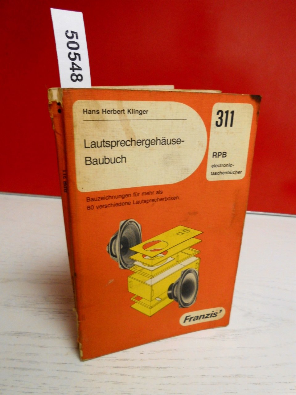 Lautsprechergehäuse-Baubuch: Bauzeichnungen für mehr als 60 verschiedene Lautsprecherboxen (RPB Franzis Taschenbücher) Hobbies & Crafts