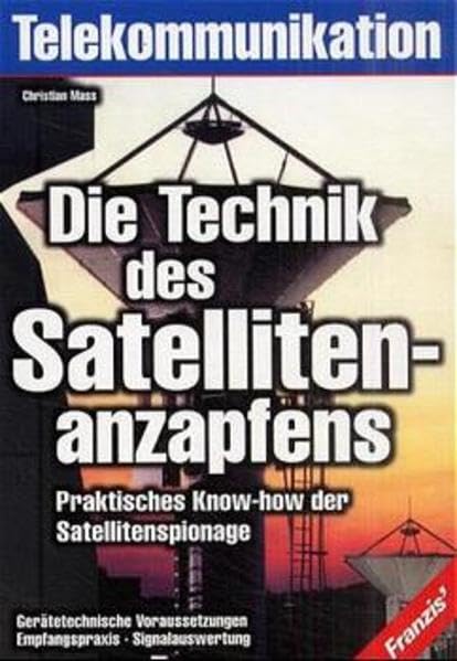 Die Technik des Satellitenanzapfens: Telekommunikation Books