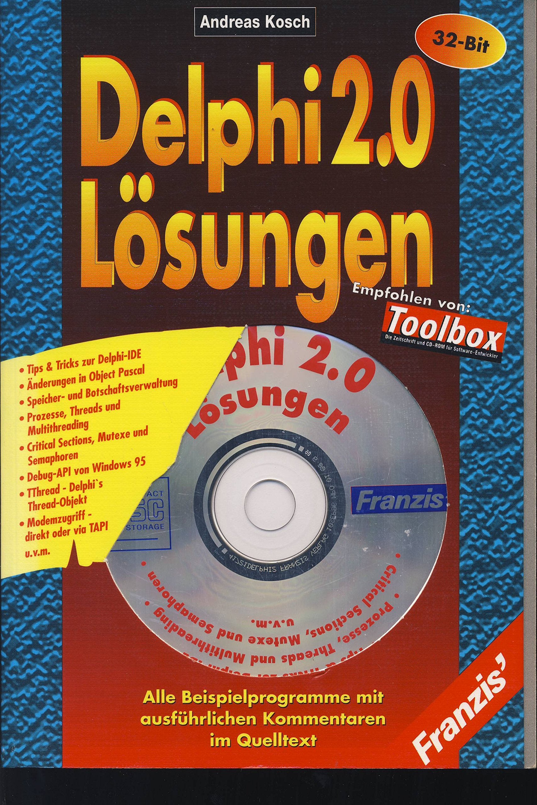 Delphi 2.0 Lösungen: Alle Beispielprogramme mit ausführlichen Kommentaren im Quelltext Books