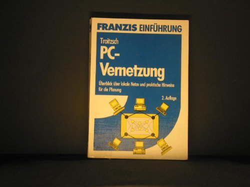 PC-Vernetzung: Überblick über lokale Netze und praktische Hinweise für die Planung Books
