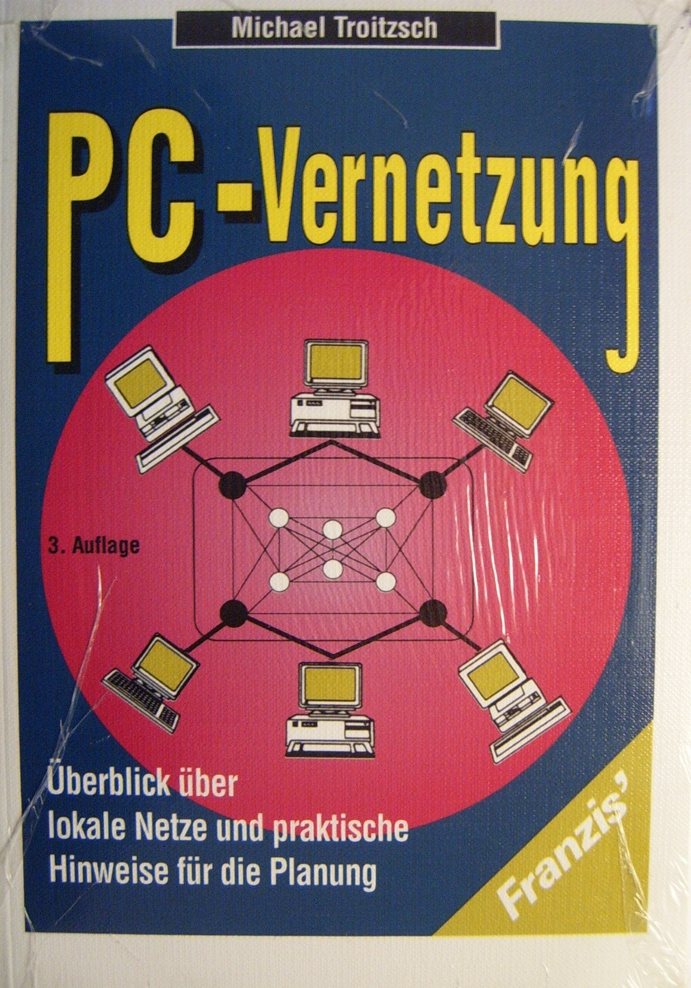 PC-Vernetzung: Überblick über lokale Netze und praktische Hinweise für die Planung book