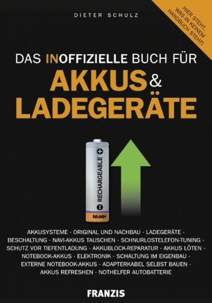Das inoffizielle Buch für Akkus und Ladegeräte Media & Communication