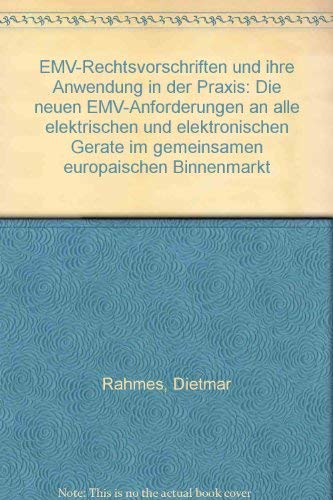 EMV-Rechtsvorschriften und ihre Anwendung in der Praxis: Die neuen EMV-Anforderungen an alle elektrischen und elektronischen Geräte im gemeinsamen europäischen Binnenmarkt Mathematics