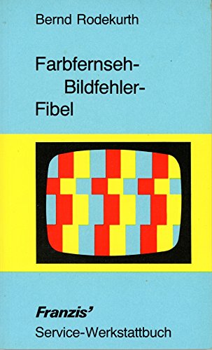 Farbfernseh-Bildfehler-Fibel: Beschleunigter Farbservice durch 99 farbige Schirmbilder Business & Technology