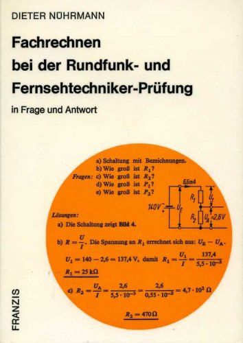 Fachrechnen bei der Rundfunk und Fernsehtechniker Prüfung - In Frage und Anwort Books