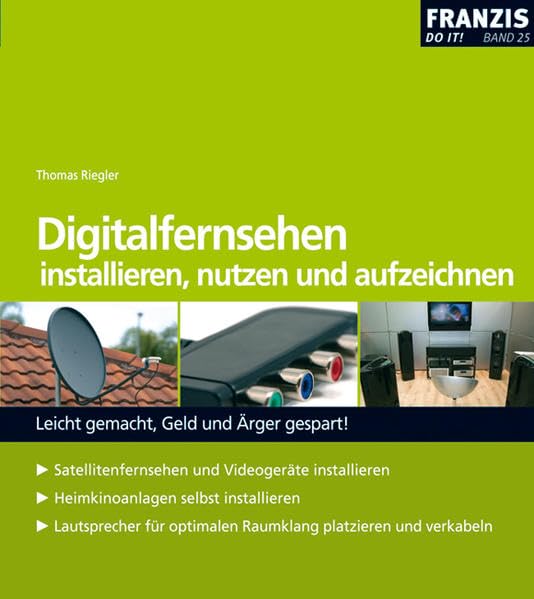Digitalfernsehen installieren, nutzen und aufzeichnen: Leicht gemacht, Geld und Ärger gespart! (DO IT!) Business, Finance & Career