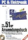 Das grosse 51er Anwendungsbuch: Vom einfachen Blinkprogramm bis zur Ansteuerung eines Graphik-LCD-Moduls über den I²C-Bus (PC & Elektronik) Computer Science