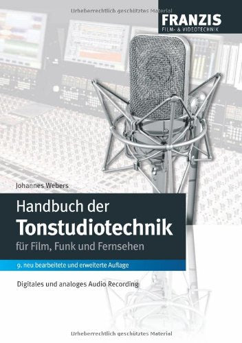 Handbuch der Tonstudiotechnik: Analoges und digitales Audio Recording bei Fernsehen, Film und Rundfunk: Für Film, Funk und Fernsehen – Digitales und analoges Audio Recording Leisure, Home & Garden