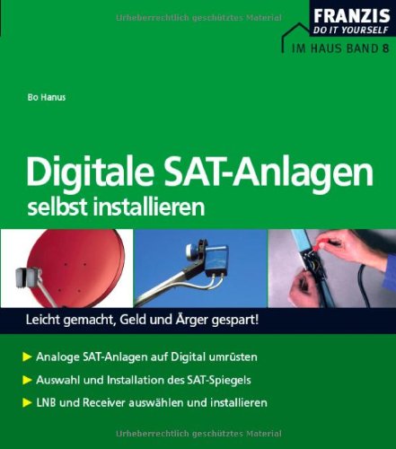 Digitale SAT-Anlagen selbst installieren (DO IT!) Hobbies & Crafts Books