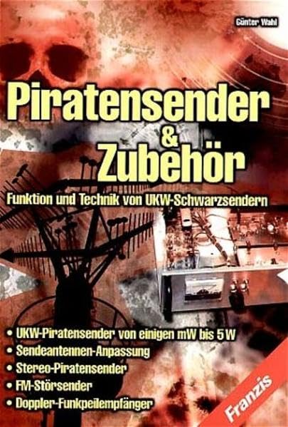 Piratensender & Zubehör: Funktion und Technik von UKW-Schwarzsendern Books