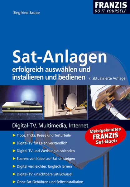 Sat-Anlagen erfolgreich auswählen, installieren und bedienen (DO IT!) Hobbies & Crafts