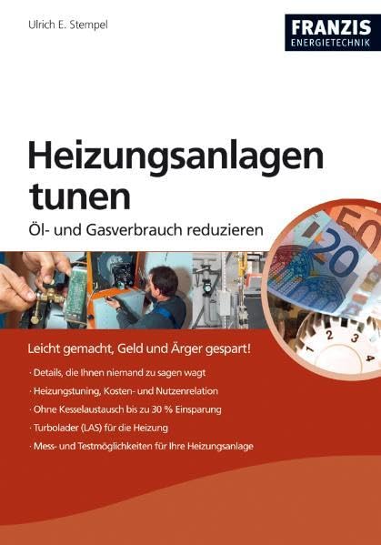Heizungsanlagen optimieren: Öl- und Gasverbrauch reduzieren (Do it yourself) Leisure, Home & Garden