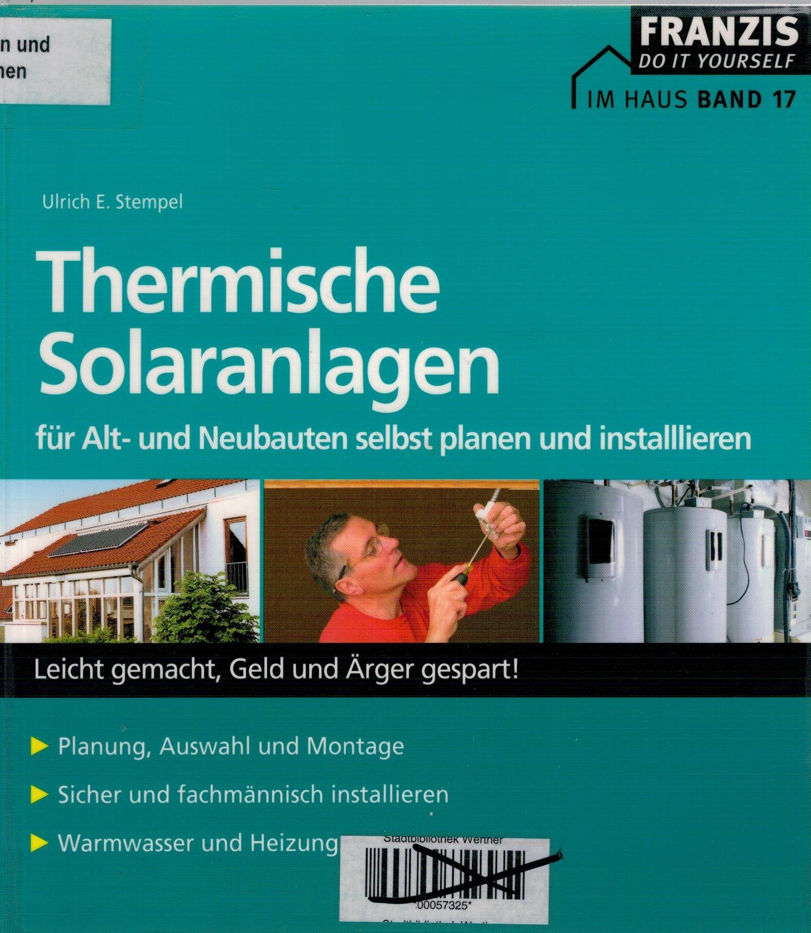 Thermische Solaranlagen: Für Alt- und Neubauten selbst planen und installieren (DO IT!) Hobbies & Crafts