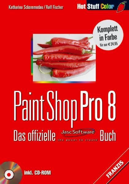 Paint Shop Pro 8 (Hot Stuff) Hobbies & Crafts Books