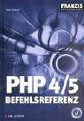 PHP 4/5 Befehlsreferenz, m. CD-ROM Computer Science