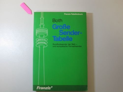 Große Sendertabelle - Rundfunksender der Welt und europäische Fernsehsender Books