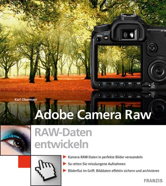 Adobe Camera Raw: RAW-Daten entwickeln Photography Books