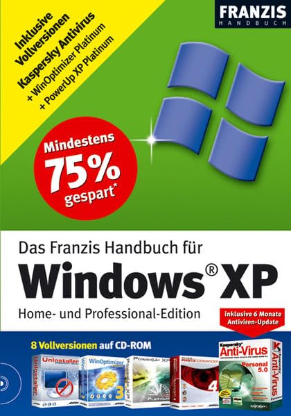 Handbuch Windows XP: Home- und Professional-Edition. Inkl. 8 Vollversionen auf CD-ROM (Franzis Handbuch) Computer Science