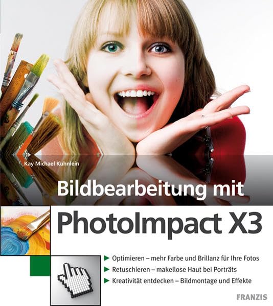 Bildbearbeitung mit PhotoImpact X3 Computer Science