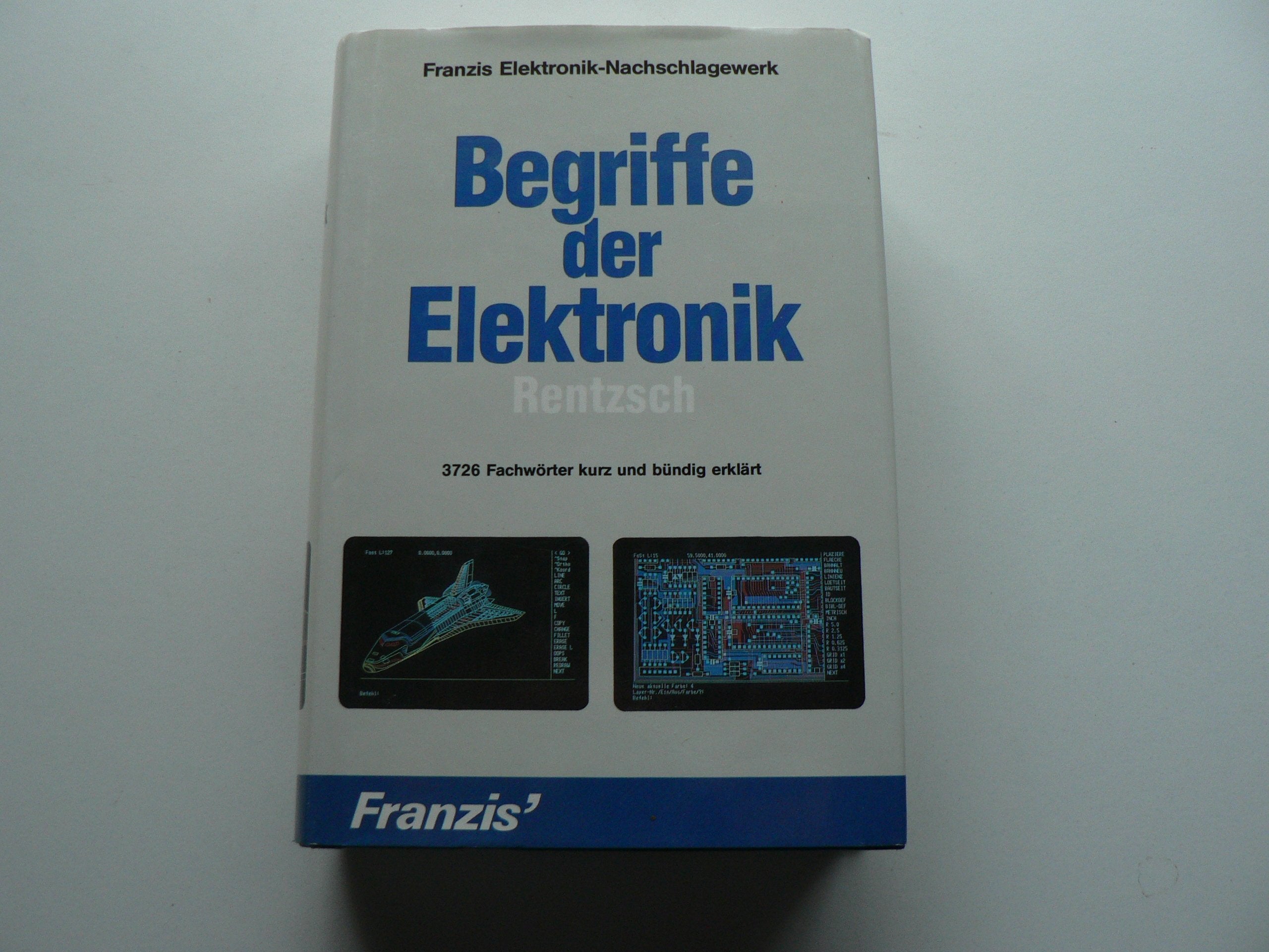 Begriffe der Elektronik. 3726 Fachwörter kurz und bündig erklärt Books