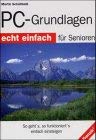 PC-Grundlagen für Senioren (Echt einfach) Books