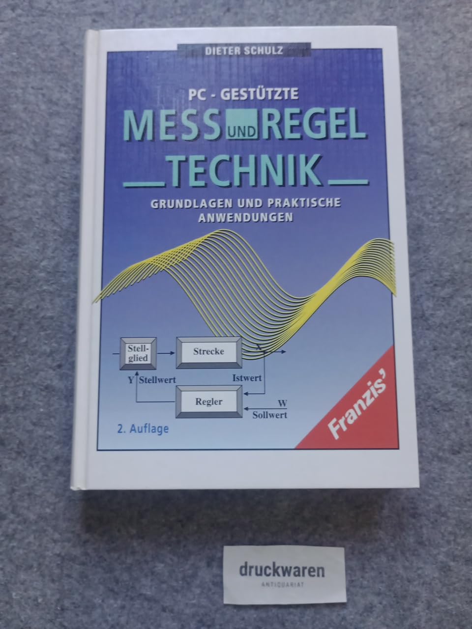 PC-gestützte Mess- und Regeltechnik: Grundlagen und praktische Anwendungen Books
