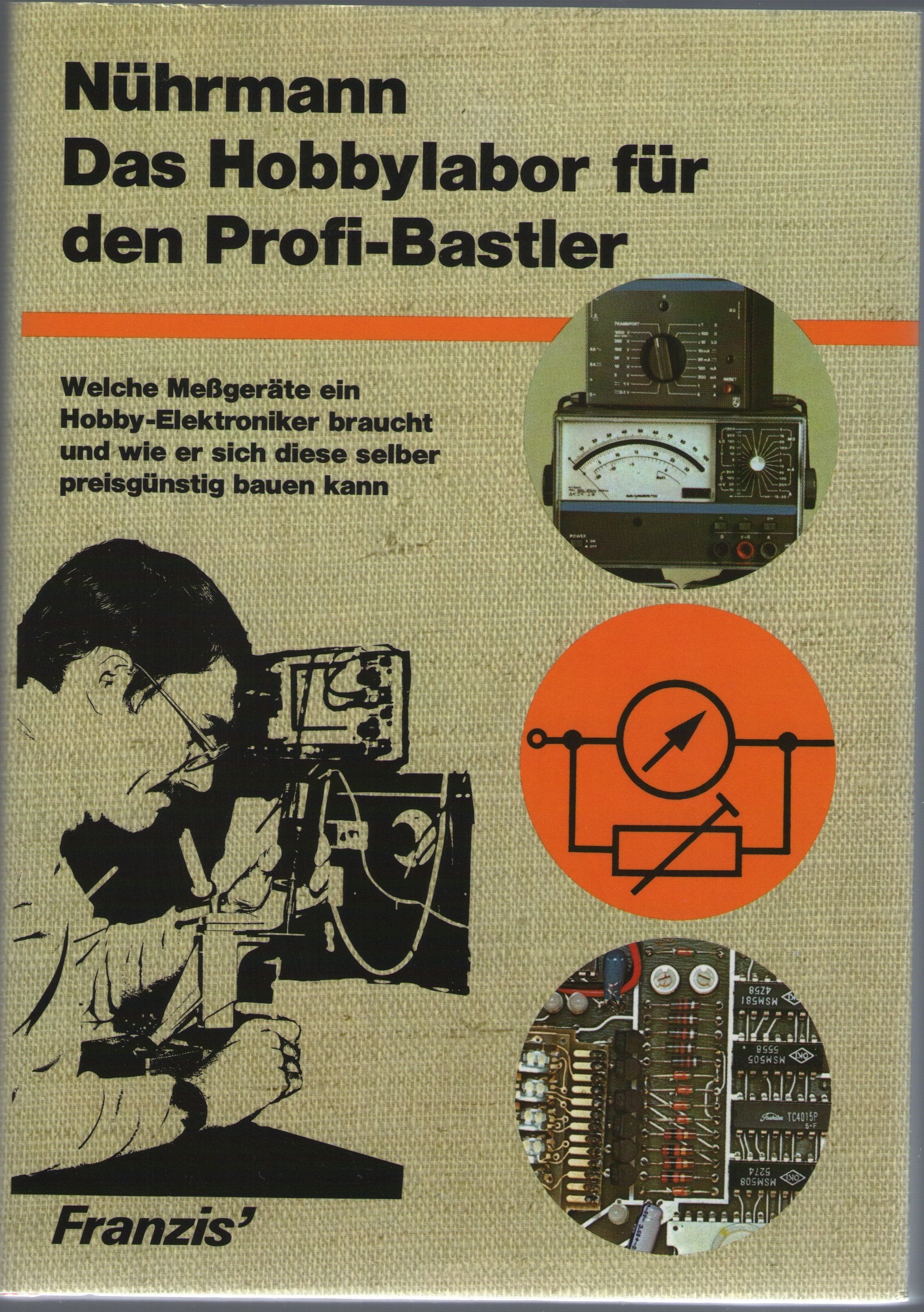 Das Hobbylabor für den Profi - Bastler Leisure, Home & Garden