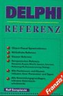 Delphi Referenz: Komplette Beschreibung aller Funktionen und Klassen inklusive ihrer Parameter und Typen Books