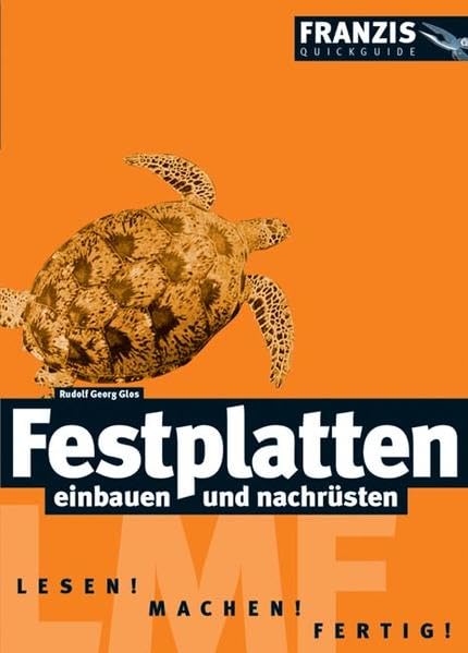 Festplatten einbauen und nachrüsten (Franzis Quickguide) Computer Science
