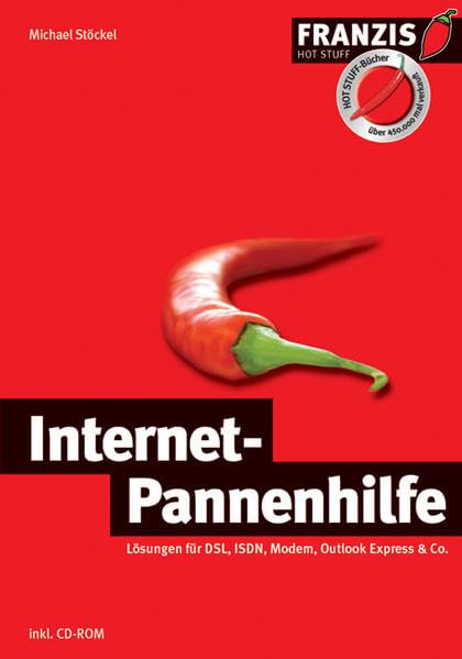 Internet-Pannenhilfe: Lösungen für DSL, ISDN, Modem, OutlookExpress & Co (Hot Stuff) Computer Science