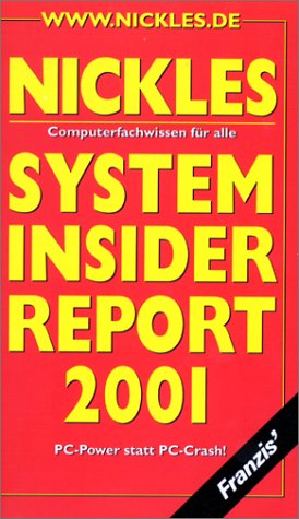 System Insider Report 2001. Computerfachwissen für alle. PC- Power statt PC- Crash Computer Science