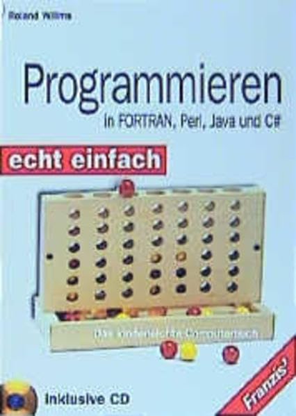 Programmieren in FORTRAN, Perl, Java und C#. Echt einfach. Das kinderleichte Computerbuch. Computer Science Books