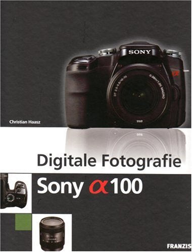 Digitale Fotografie Sony alpha 100 Hobbies & Crafts