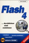 Flash 4 - durchblicken statt rumklicken: Animationen - Interaktive Schaltflächen - Special Effects Books