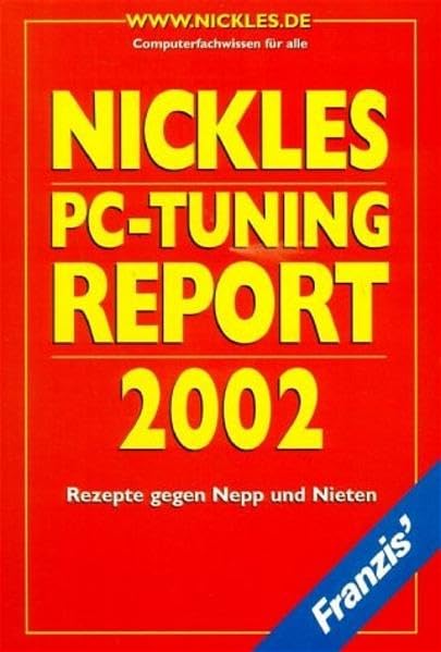 PC Tuning Report 2002. Mehr Leistung, weniger Ärger Books