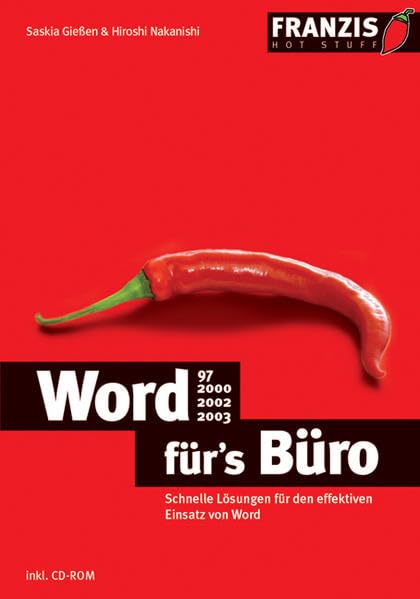 Word 97, 2000, 2002, 2003 für's Büro: Schnelle Lösungen für den effektiven Einsatz von Word (Hot Stuff) Computer Science