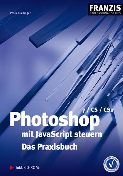 Product Image: Photoshop mit JavaScript steuern: Das Praxisbuch (Professional Series)