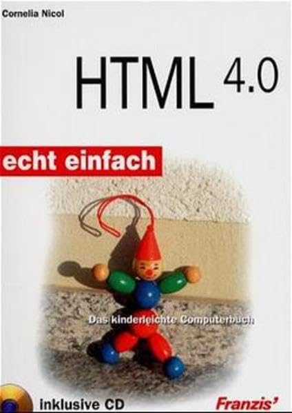 HTML 4.0: Das kinderleichte Computerbuch (Echt einfach) Books