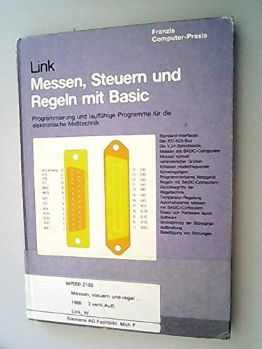 Messen, Steuern und Regeln mit Basic: Programmierung und lauffähige Programme für die elektronische Messtechnik (Franzis Computer-Praxis) Business & Technology