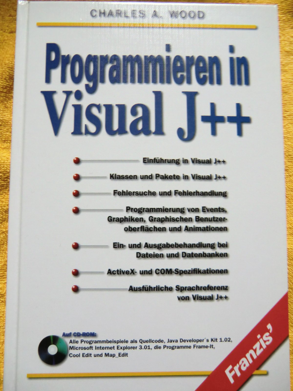 Programmieren in Visual J++: Einführung in Visual J++, Klassen und Pakete in Visual J++, Fehlersuche und Fehlerbehandlung, Programmierung von Events, ... Benutzeroberflächen und Animationen Books