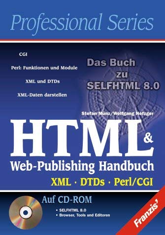 HTML und Web Publishing Handbuch. XML, DTDs, Perl, CGI Computer Science