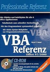 VBA-Referenz Office 97/2000: VBA-Objekte und Subobjekte für alle 6 Office-Applikationen Computer Science