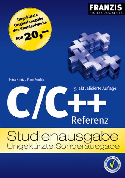 C /C++ Referenz: Studienausgabe (Professional Series) Computer Science
