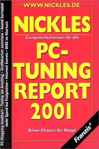 PC-Tuning Report 2001: Computerfachwissen für alle. Die besten Tipps und Tricks Computer Science